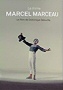 Le Mime Marcel Marceau - Dominique Delouche